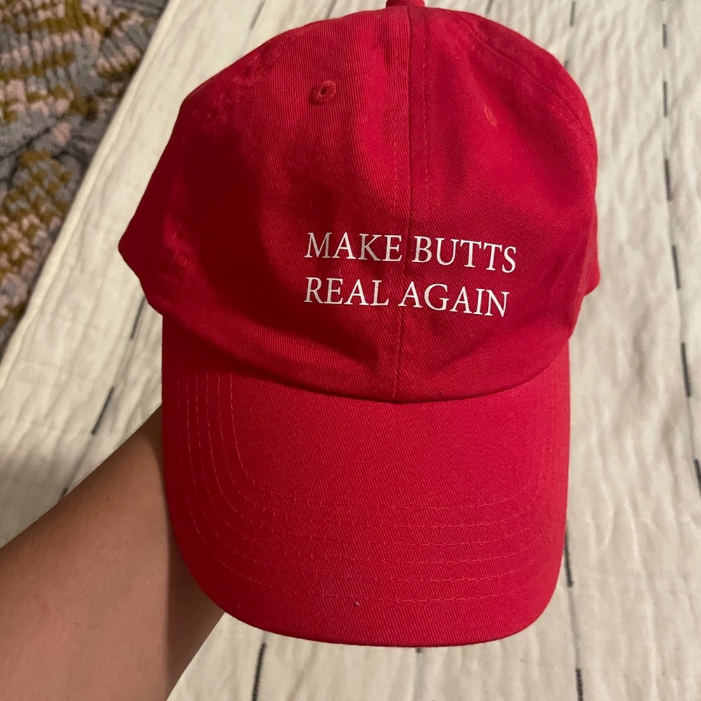 “Make butts real again” dad hat.